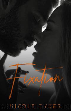 Fixation by Nicole Dykes