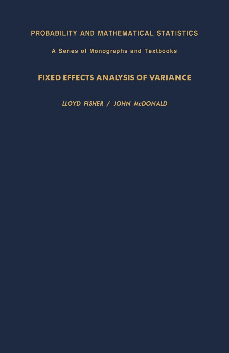 Fixed Effects Analysis of Variance by Lloyd Fisher J. McDonald