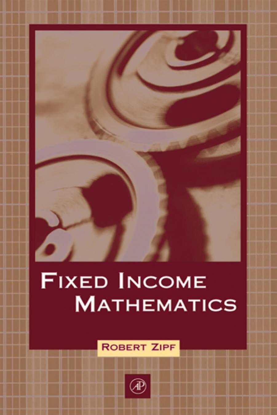 Fixed Income Mathematics by Zipf 2003