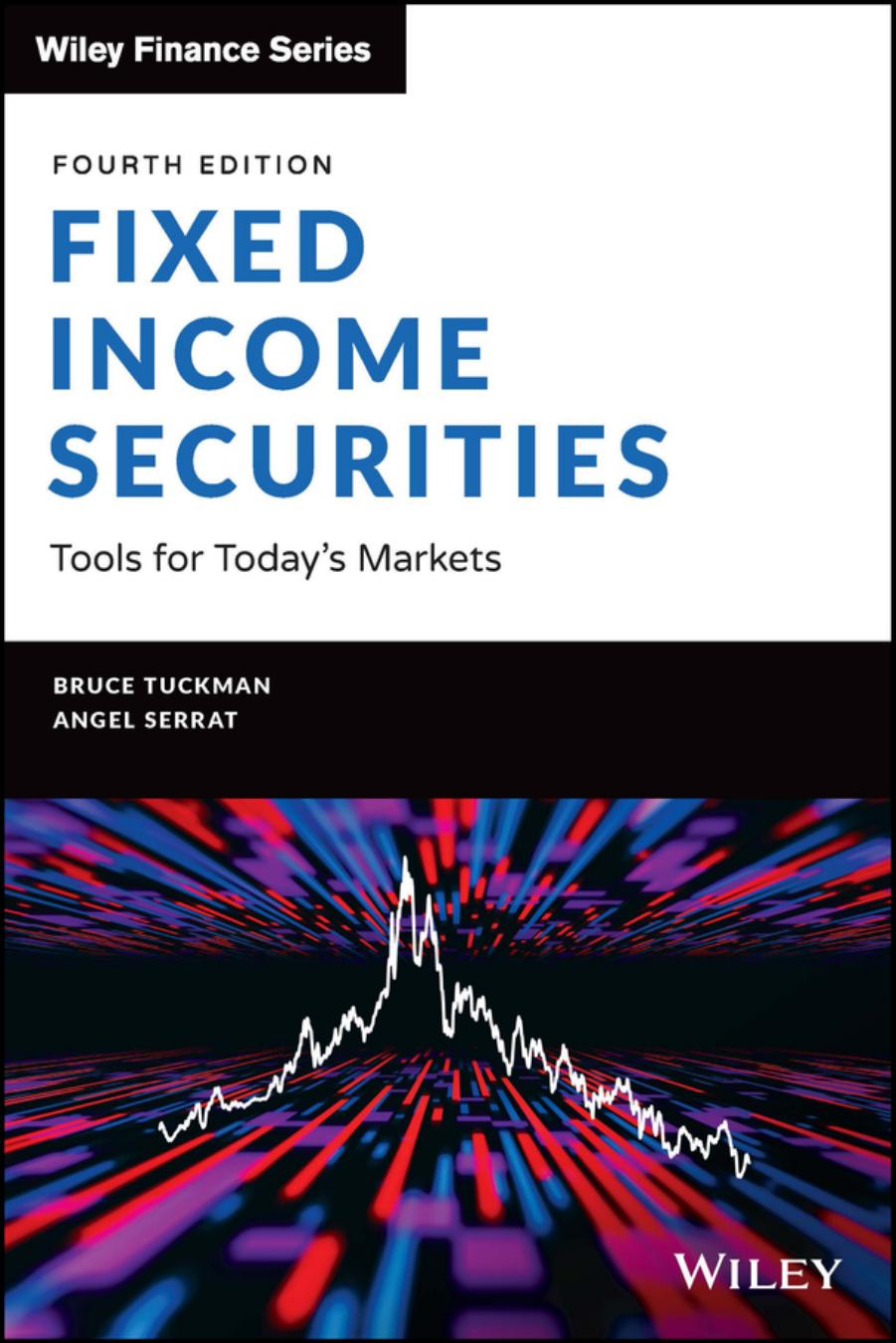 Fixed Income Securities by Bruce Tuckman And Angel Serrat
