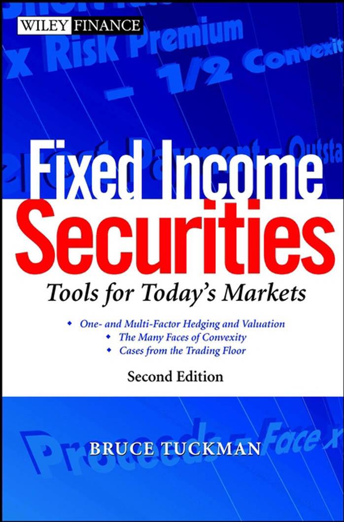 Fixed Income Securities: Tools for Today's Markets by Bruce Tuckman