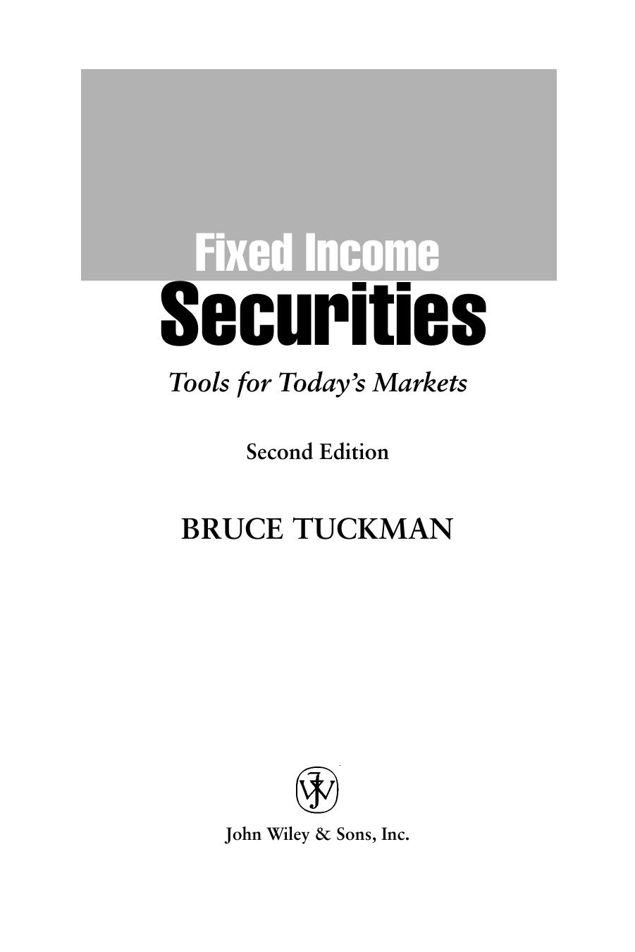 Fixed Income Securities: Tools for Today's Markets by Tuckman B