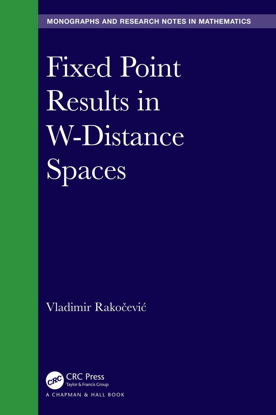 Fixed Point Results in W-Distance Spaces by Vladimir Rakočević