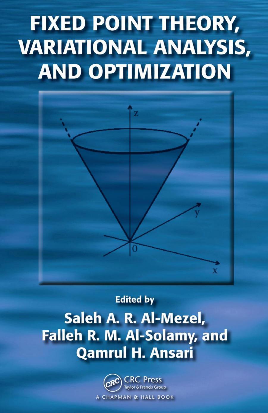 Fixed Point Theory, Variational Analysis, and Optimization by Saleh Abdullah R. Al-Mezel Falleh Rajallah M. Al-Solamy Qamrul Hasan Ansari