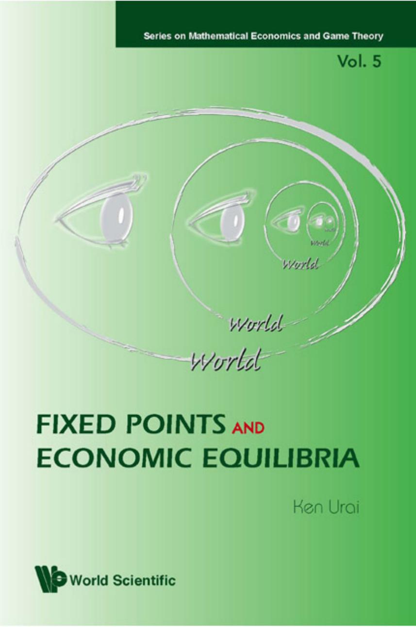 Fixed Points and Economic Equilibria by Ken Urai