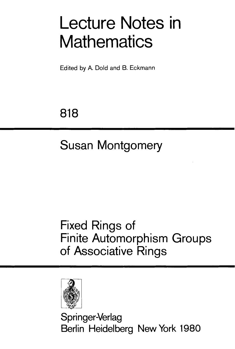 Fixed Rings of Finite Automorphism Groups of Associative Rings by Susan Montgomery (auth.)