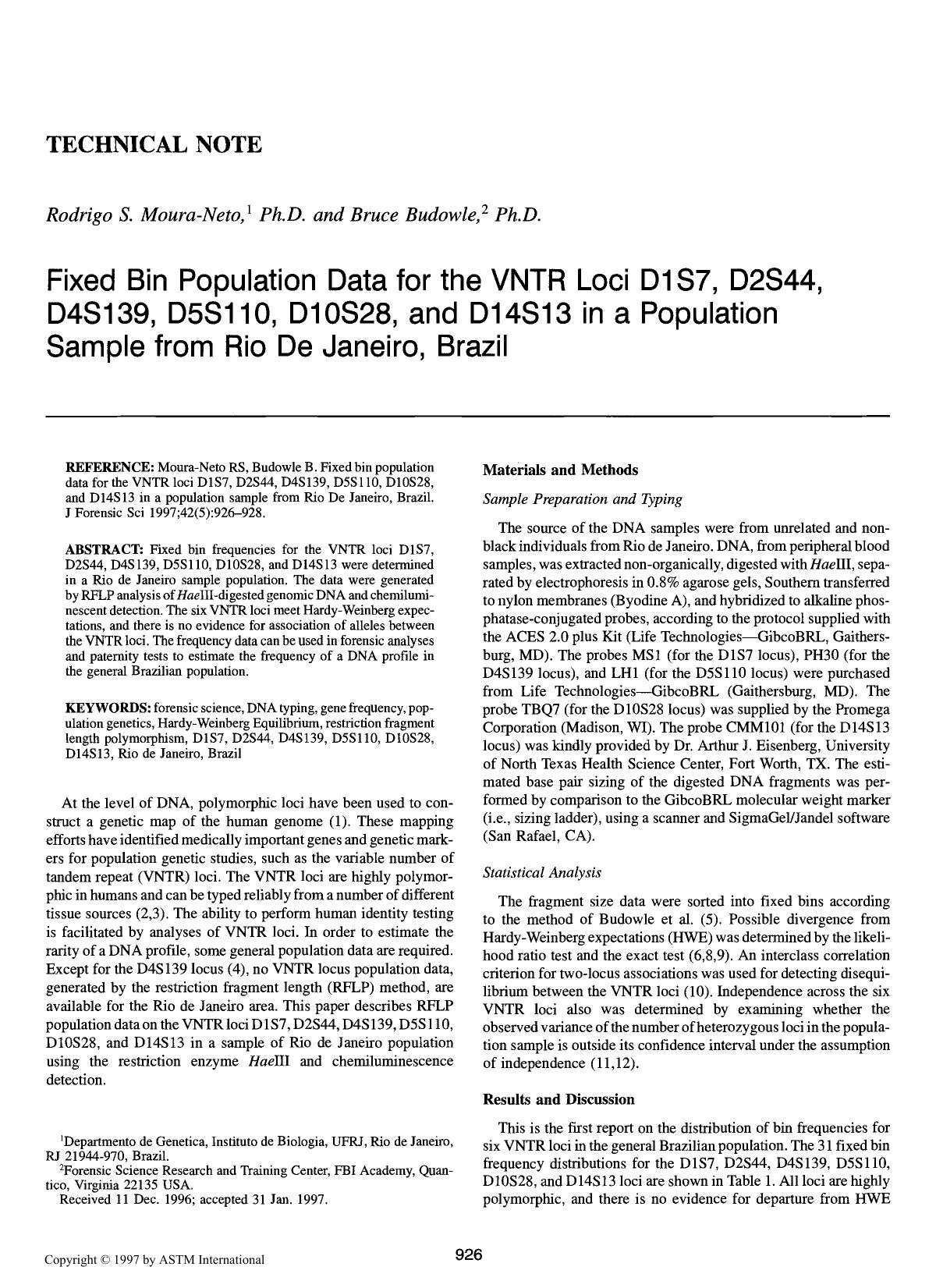 Fixed bin population data for the VNTR loci D1S7, D2S44, D4S139, D5S110, D10S28, and D14S13 in a population sample from Rio De Janeiro, Brazil by Moura-Neto RS Budowle B