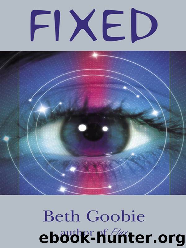 Fixed by Beth Goobie