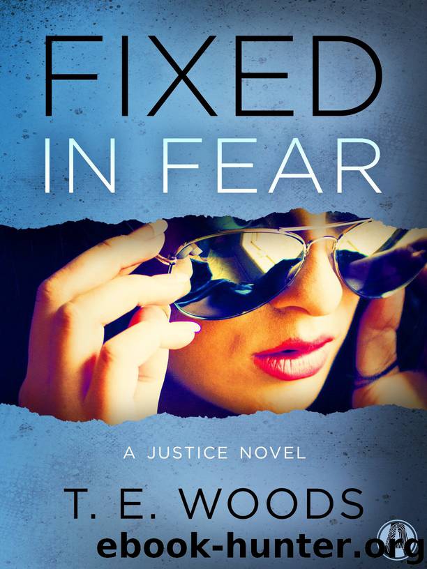 Fixed in Fear by T. E. Woods