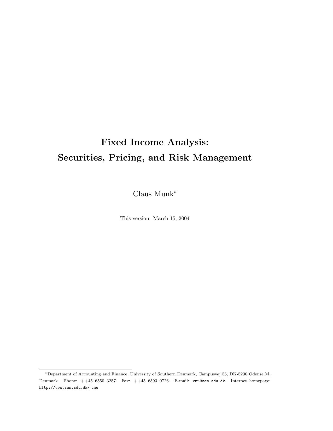 Fixed income analysis: Securities, pricing, and risk management by Munk C