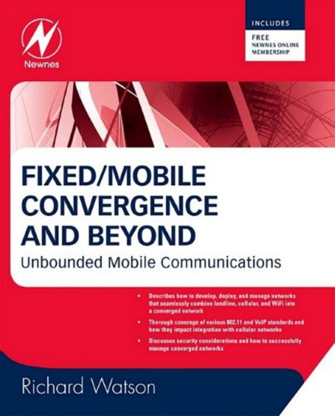 Fixed/Mobile Convergence and Beyond: Unbounded Mobile Communications by Richard Watson