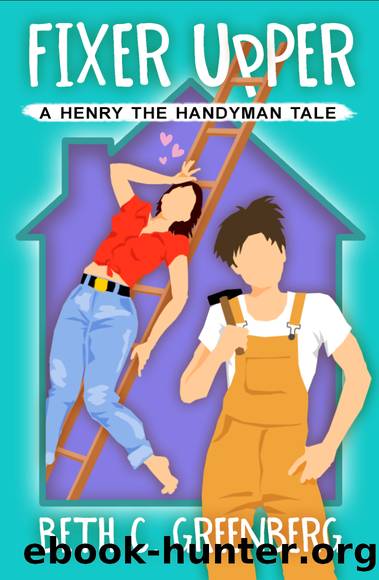 Fixer Upper by Beth C. Greenberg