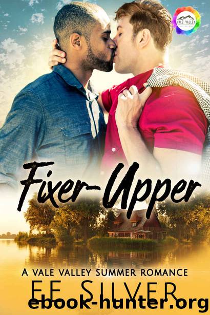 Fixer-Upper: A Summer Romance (Vale Valley Season Three Book Fifteen) by Silver EE