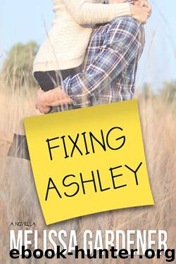 Fixing Ashley by Melissa Gardener
