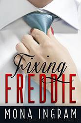 Fixing Freddie by Mona Ingram