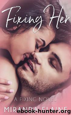 Fixing Her by Miranda Elaine