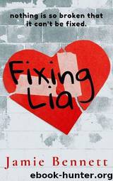 Fixing Lia by Jamie Bennett
