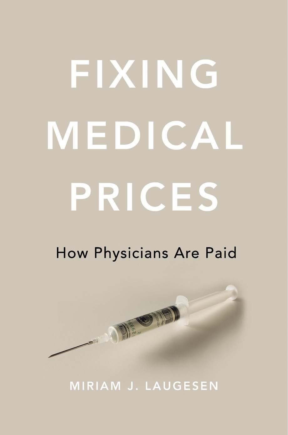 Fixing Medical Prices by Miriam Laugesen