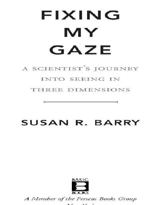 Fixing My Gaze by Susan R. Barry