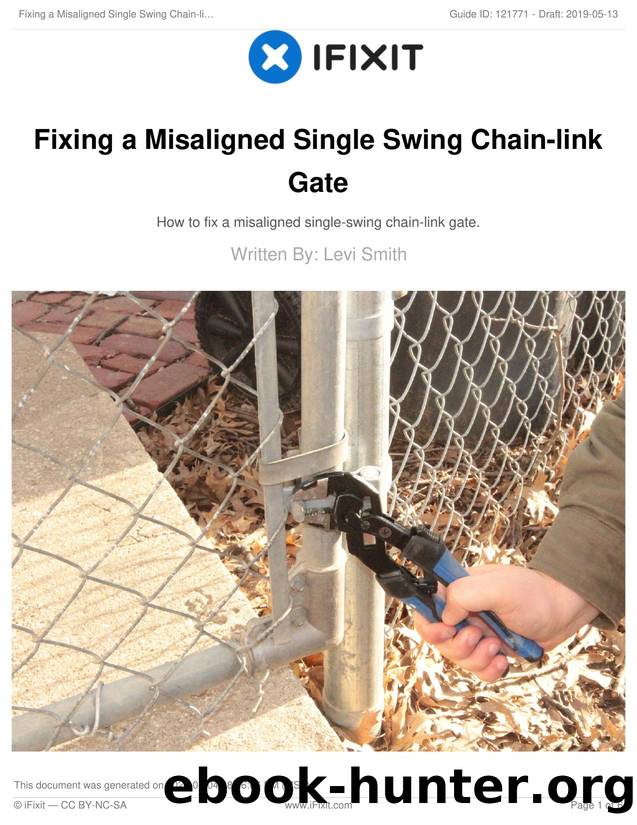 Fixing a Misaligned Single Swing Chain-link Gate by Unknown