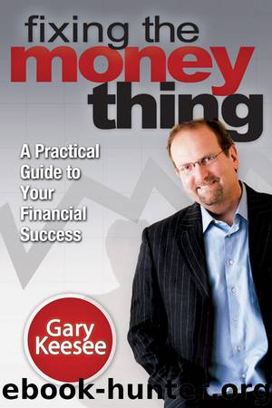 Fixing the Money Thing by Gary Keesee