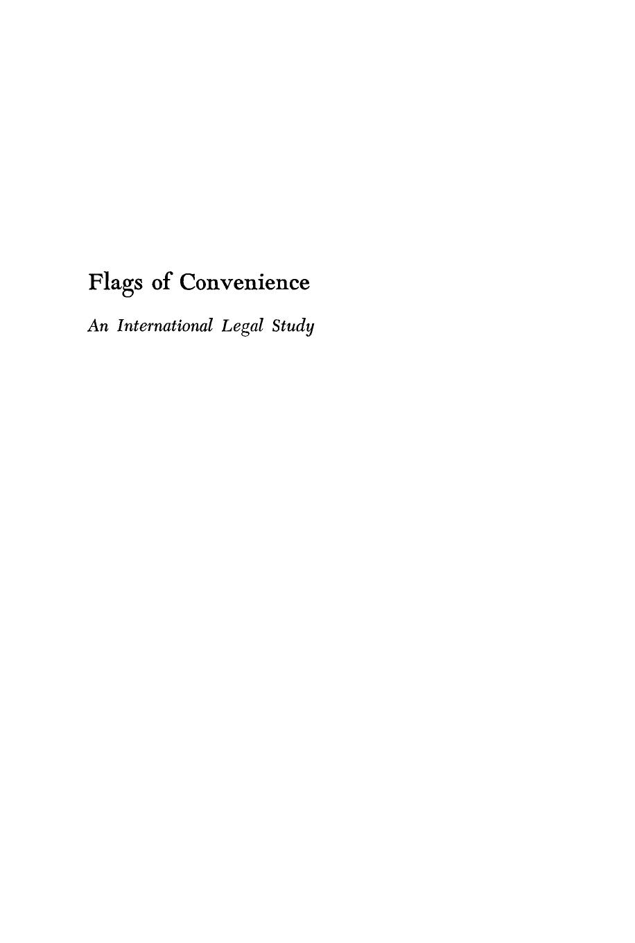Flags of Convenience: An International Legal Study by Boleslaw Adam Boczek