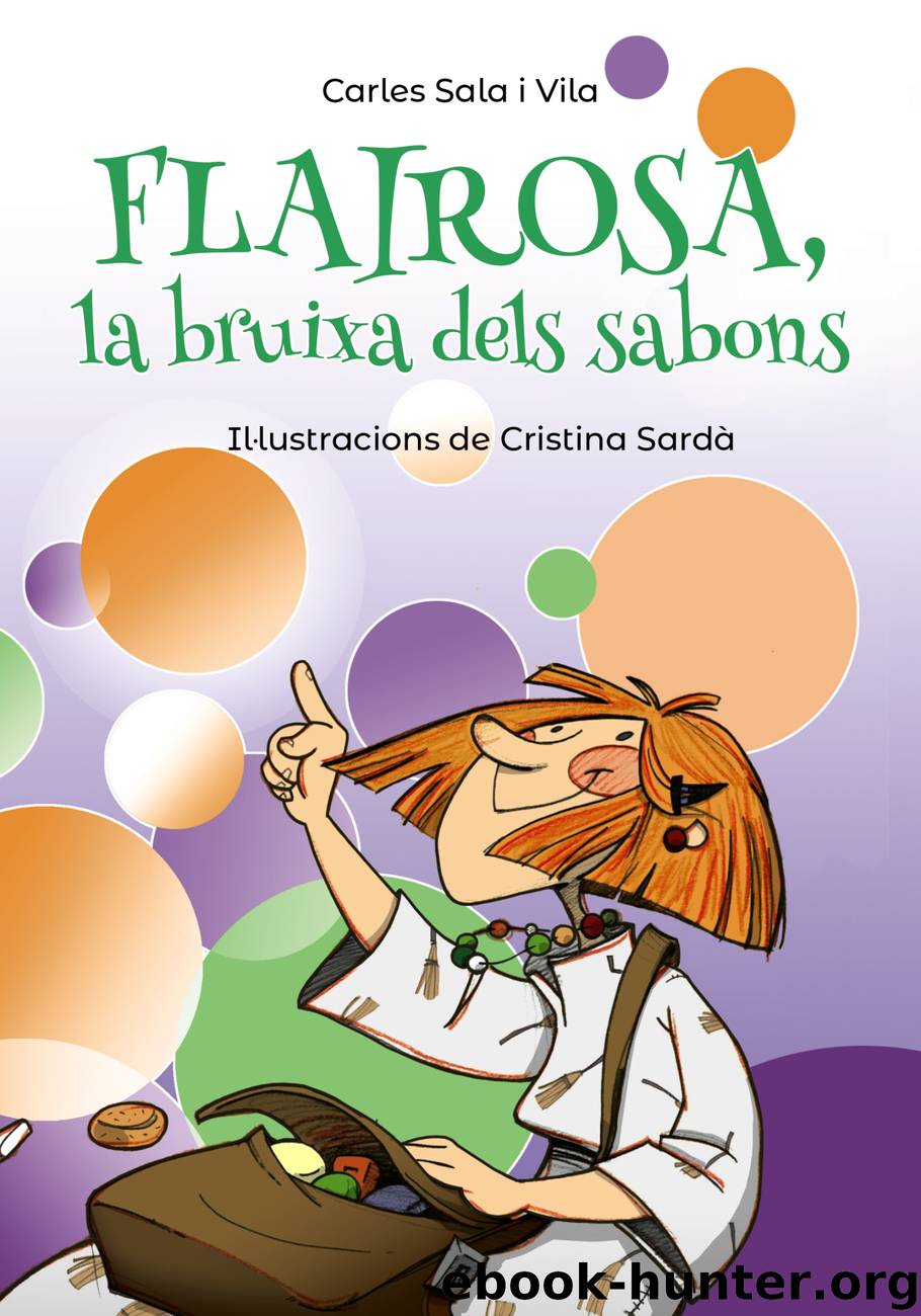 Flairosa, la bruixa dels sabons by carles sala