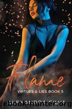 Flame (Virtues & Lies Book 5) by Alexandra Silva