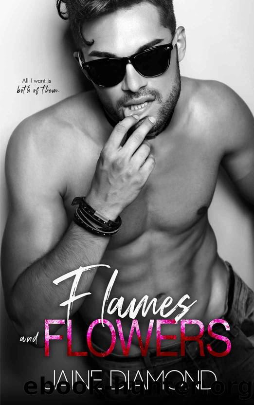Flames and Flowers by Diamond Jaine