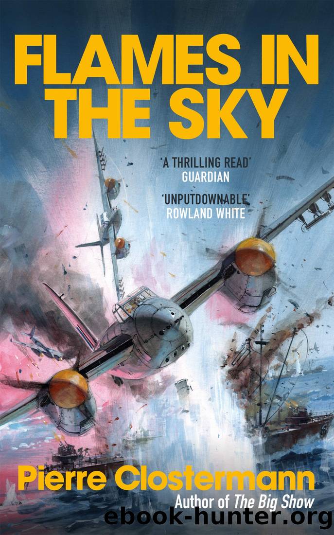 Flames in the Sky: Epic stories of WWII air war heroism from the author of The Big Show (Pierre Clostermann's Air War Collection Book 2) by Pierre Clostermann