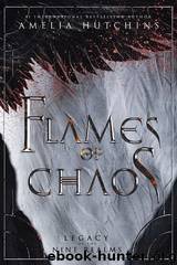 Flames of Chaos by Amelia Hutchins