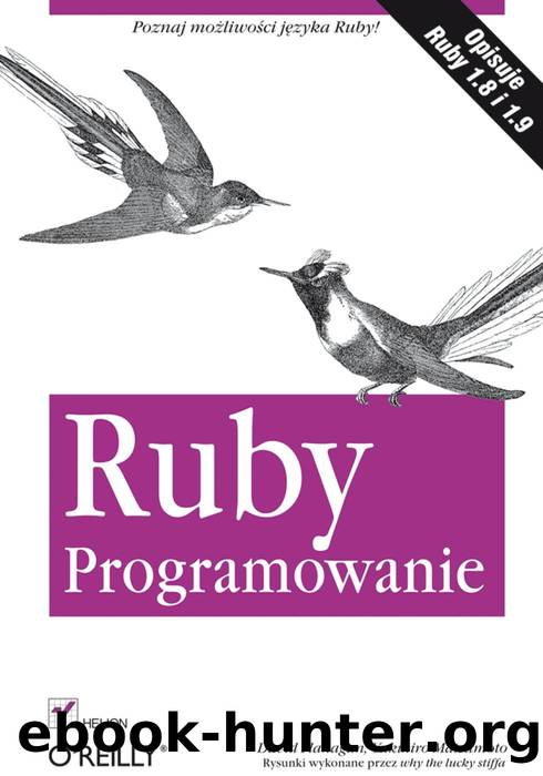 Flanagan D, Matsumoto Y by Ruby. Programowanie