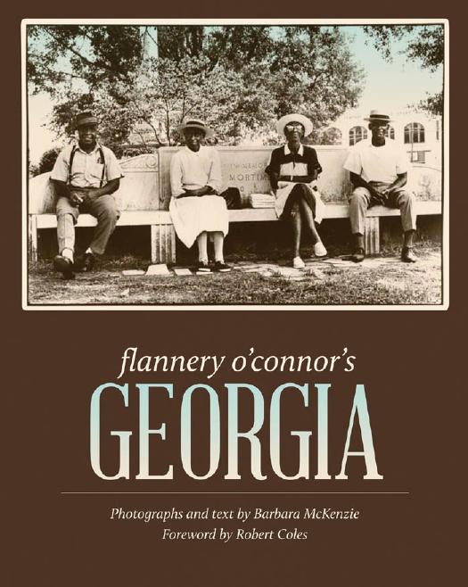 Flannery O'Connor's Georgia by Barbara McKenzie