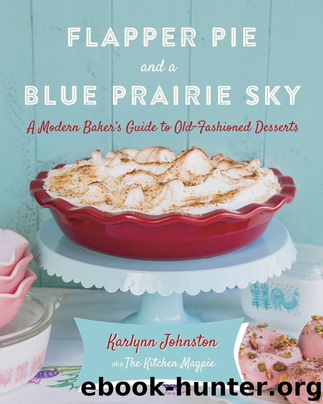 Flapper Pie and a Blue Prairie Sky by Karlynn Johnston