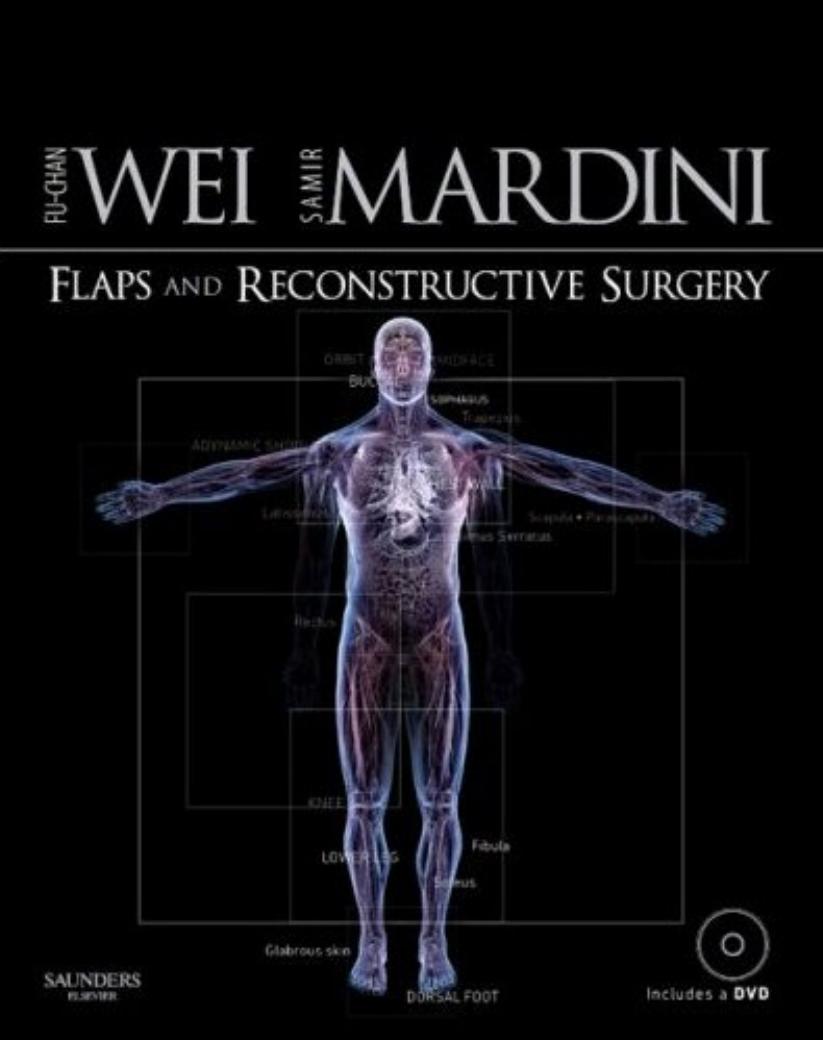 Flaps and Reconstructive Surgery by Fu-Chan Wei MD FACS Samir Mardini MD