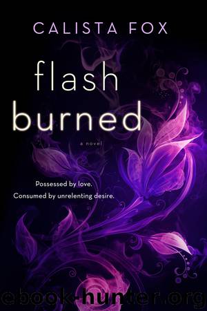 Flash Burned by Calista Fox