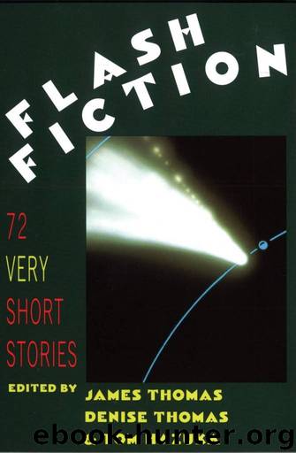 Flash Fiction: 72 Very Short Stories by James Thomas & Denise Thomas & Tom Hazuka