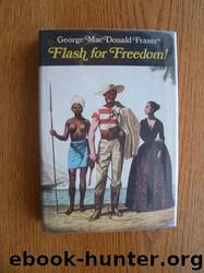 Flash For Freedom by George MacDonald Fraser