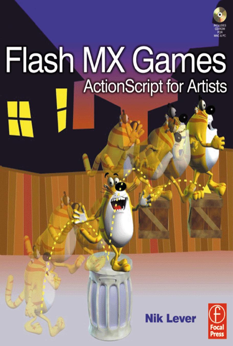 Flash MX Games: ActionScript for Artists by Nik Lever
