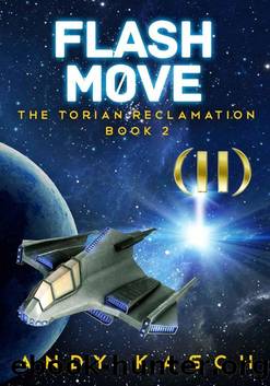 Flash Move (The Torian Reclamation Book 2) by Andy Kasch