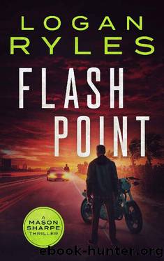 Flash Point (A Mason Sharpe Thriller Book 5) by Logan Ryles
