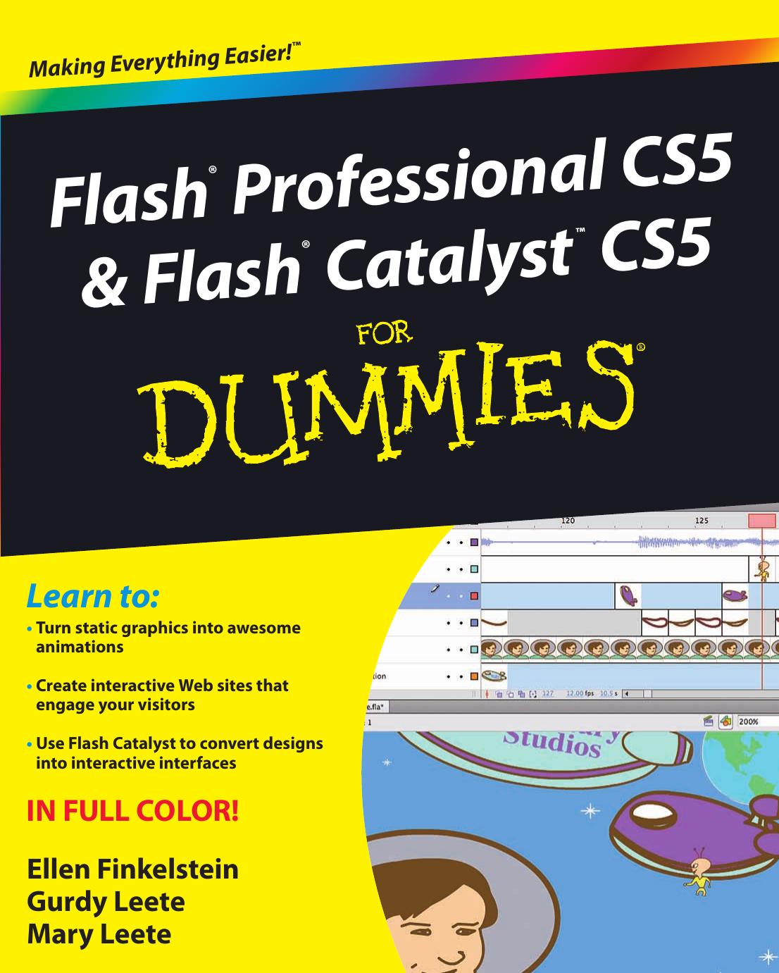 Flash Professional CS5 and Flash Catalyst CS5 For Dummies by Ellen Finkelstein Gurdy Leete Mary Leete