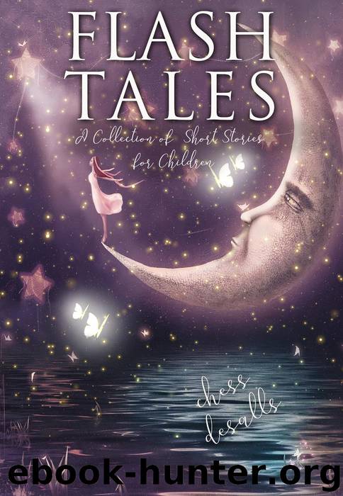 Flash Tales by Chess Desalls