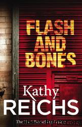 Flash and Bones: by Kathy Reichs