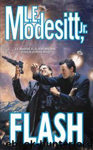 Flash by Modesitt Jr. L. E