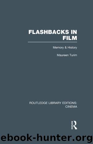 Flashbacks in Film by Turim Maureen Cheryn