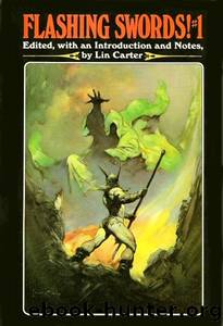 Flashing Swords! #1 by Lin Carter (ed.)
