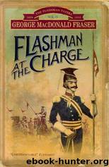 Flashman At The Charge by Fraser George Macdonald