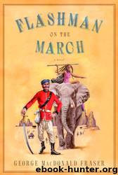 Flashman On The March by Fraser George Macdonald