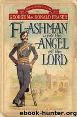 Flashman and the Angel of the Lord by George MacDonald Fraser